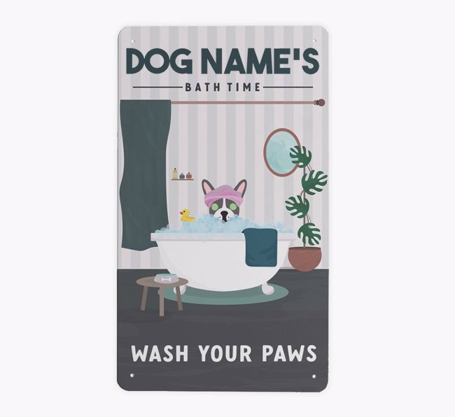 Bath Time - Wash Your Paws: Personalised {breedFullName} Metal Sign
